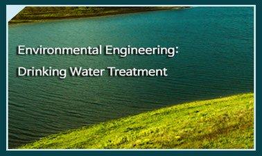 Environmental Engineering: Drinking Water Treatment (edX)