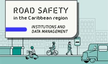 Road safety in the Caribbean region: institutions and data management (edX)