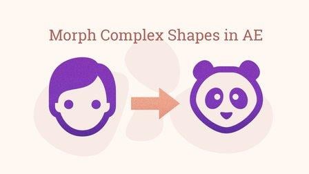 How to Morph Complex Shapes in After Effects (Skillshare)