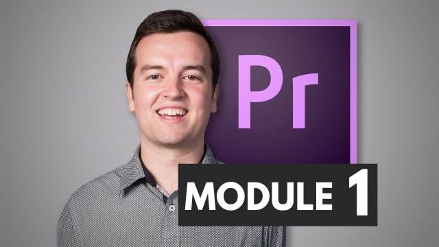 Premiere Pro Masterclass Module 1 - Start Video Editing (Skillshare)