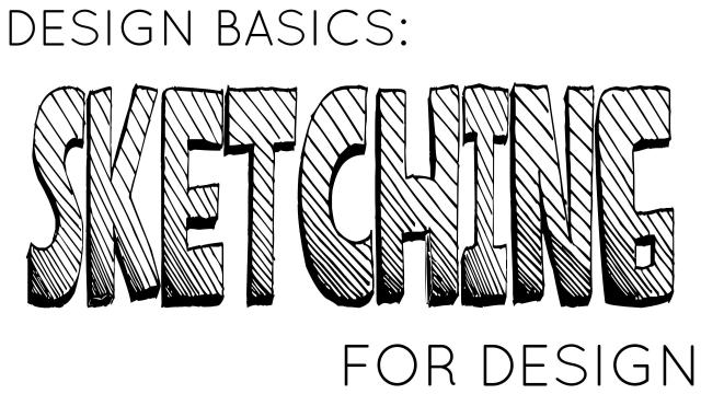 Design Basics: Sketching for Design (Skillshare)