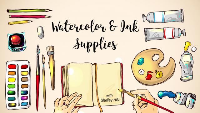Watercolor & Ink Supplies (Skillshare)
