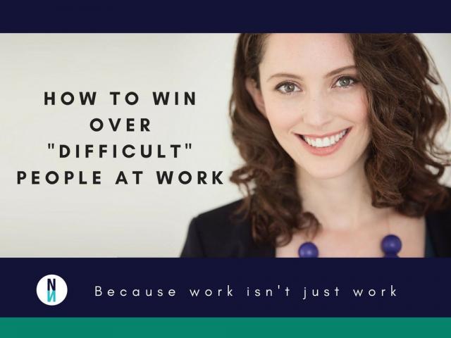 How to win over "difficult" people at work (Skillshare)
