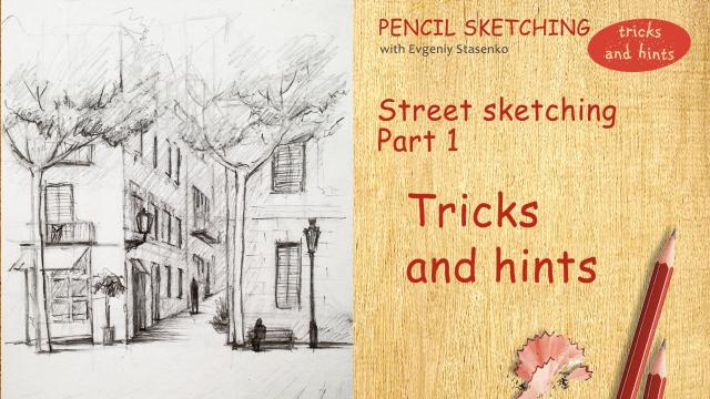 Street sketching, part 1 - Tricks and hints (Skillshare)