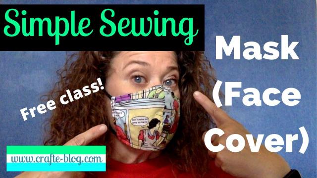 Simple Sewing: Sew a Mask / Face Cover (Skillshare)