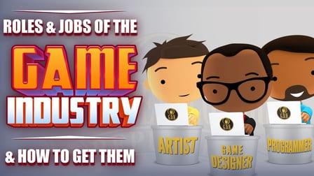 Jobs & Roles in the Game Industry & How to Get Them! (Skillshare)