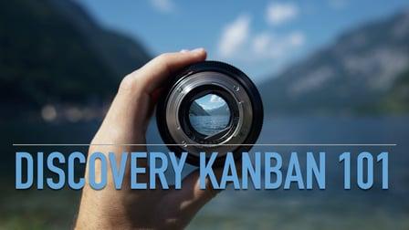 Discovery Kanban 101: How to Integrate User-Centered Design with Agile (Skillshare)