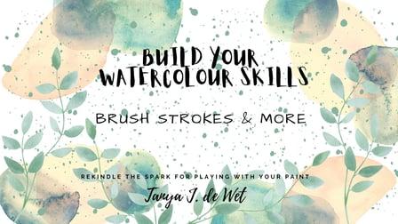 Brush Strokes - Build your Watercolour Skills (Skillshare)