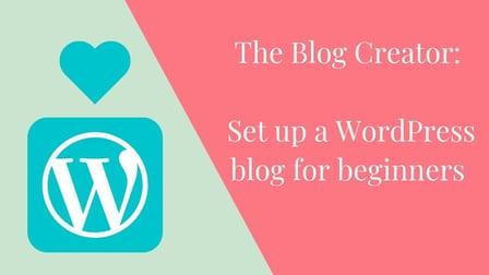 The Blog Creator: Set up a WordPress blog for beginners (Skillshare)