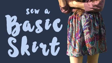 How To Sew A Basic Skirt From Scratch! (Skillshare)