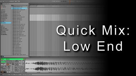 Quick Mix: Low End (Skillshare)