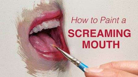 How to Paint a Screaming Mouth (Skillshare)