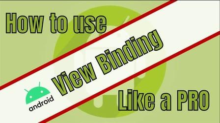 How to use Android View Binding like a pro (Skillshare)
