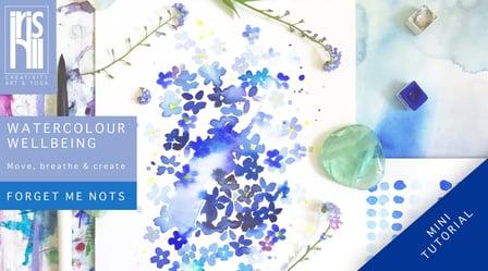 Watercolour Wellbeing: Forget Me Nots (mini tutorial) (Skillshare)