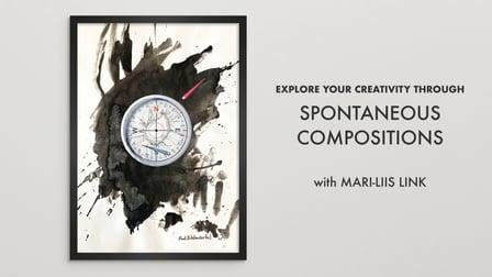 Explore Your Creativity through Spontaneous Compositions (Skillshare)