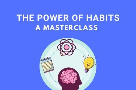 The Advanced Habits MasterClass (Skillshare)