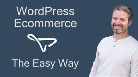 WordPress Ecommerce - The Easy Way (Skillshare)