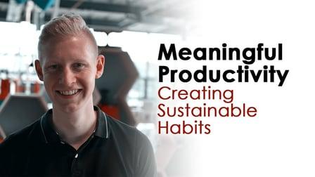 MEANINGFUL PRODUCTIVITY | Create Sustainable Habits (Skillshare)