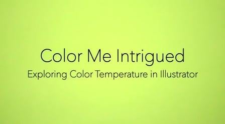 Color Me Intrigued: Exploring Color Temperature in Illustrator (Skillshare)