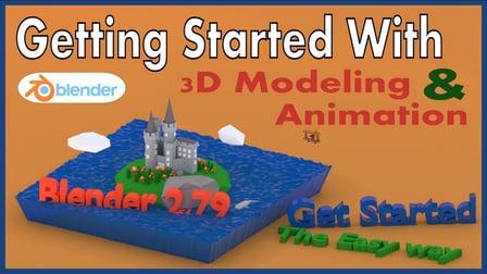 Quick Start guide to Modeling and Animation using Blender 2.79 (Skillshare)