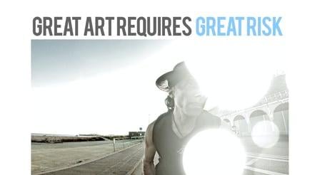 Great Art Requires Great Risk - Blazing a path of true artistry within the creative industry (Skillshare)