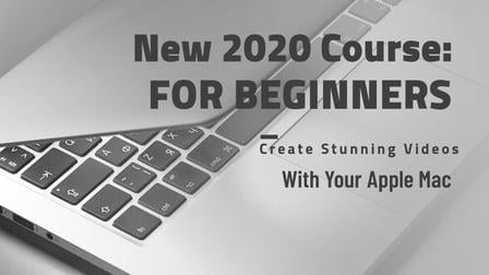 Beginners 2020 Course: Create Stunning Videos With Your Apple Mac (Skillshare)