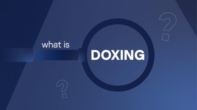 Doxing: Dangers & Prevention (Kaspersky Education)