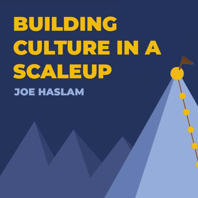 Building Culture in a Scaleup (Coursera)