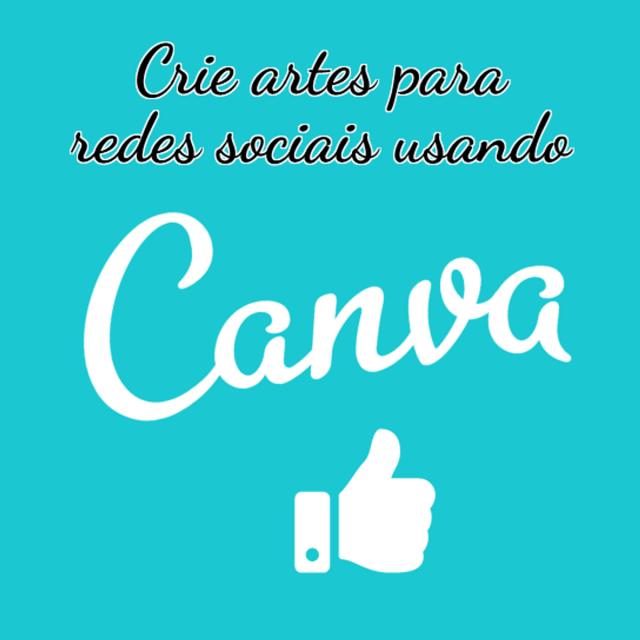 Crie artes para redes sociais usando Canva (Coursera)