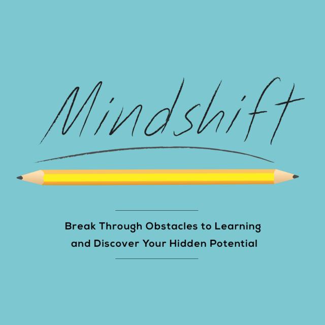 Mindshift: Transforma tu mente para superar obstáculos en el aprendizaje y descubrir tu potencial oculto (Coursera)