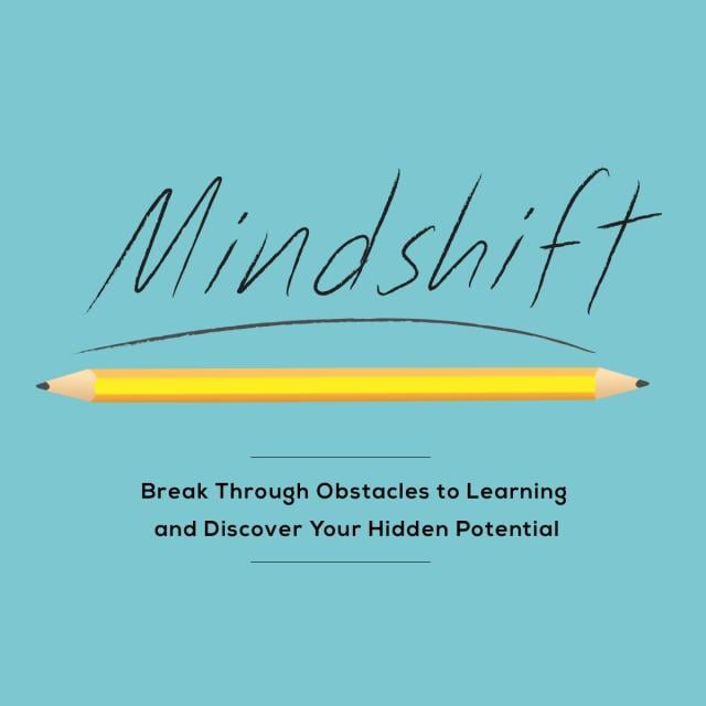 Mindshift: Transforma tu mente para superar obstáculos en el aprendizaje y descubrir tu potencial oculto (Coursera)