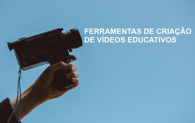 Ferramentas de Criação de Vídeos Educativos (NAU)