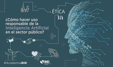 ¿Cómo hacer uso responsable de la inteligencia artificial en el sector público? (edX)