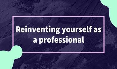 Reinventing yourself as a professional (edX)