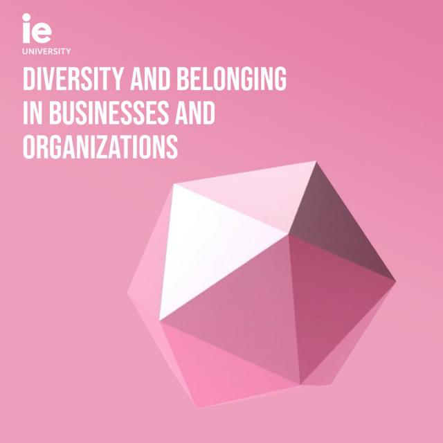 Diversity and Belonging in Businesses and Organizations (Coursera)