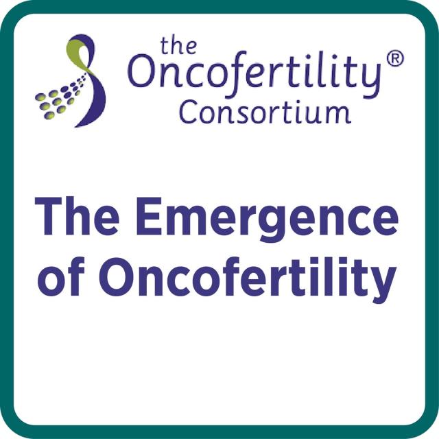 The Emergence of Oncofertility (Past, Present & Future) (Coursera)