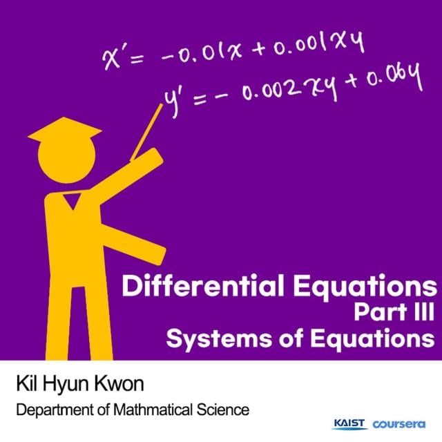 Differential Equations Part III Systems of Equations (Coursera)