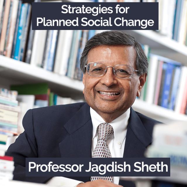 Strategies for Planned Social Change with Jagdish Sheth (Coursera)