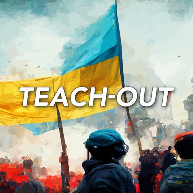 Russia-Ukraine War: One Year Later Teach-Out (Coursera)