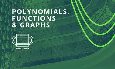 MathTrackX: Polynomials, Functions and Graphs (edX)