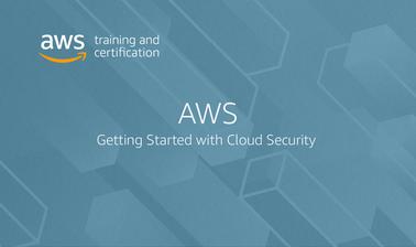 AWS: Getting Started with Cloud Security (edX)