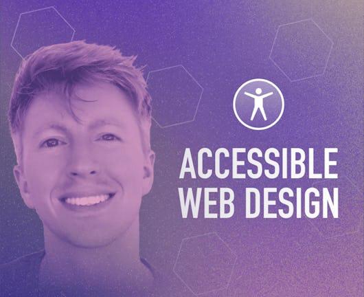 Learn Accessible Web Design (Coursera)