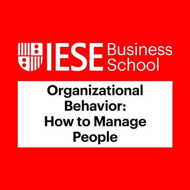 Organizational Behavior: How to Manage People (Coursera)