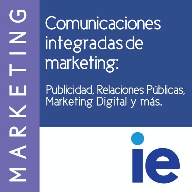 Comunicaciones integradas de marketing: Publicidad, Relaciones Públicas, Marketing Digital y más (Coursera)