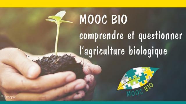 Mooc Bio : Comprendre et questionner l’Agriculture Biologique (FUN)