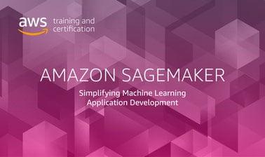 Amazon SageMaker: Simplifying Machine Learning Application Development (edX)