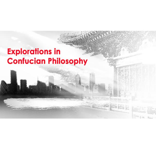 Explorations in Confucian Philosophy (Coursera)