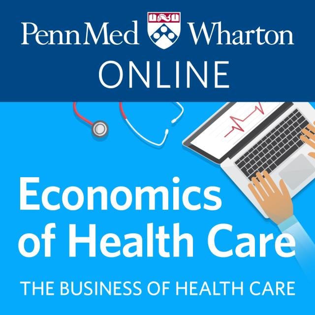 The Economics of Health Care Delivery (Coursera)